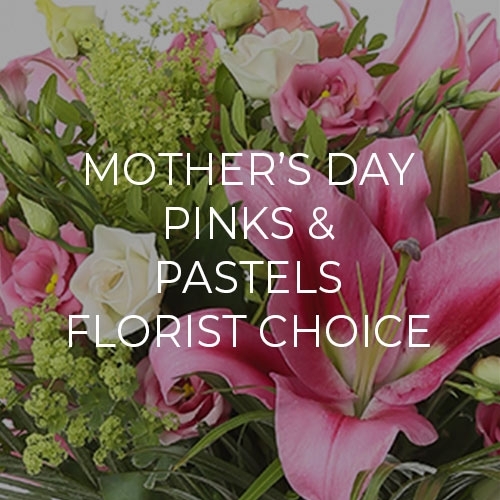 Pinks and Pastels Mothers Day Florist Choice